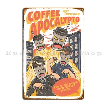 Кафе Апокалиптичен Нахлуването На Метални Табели Плакат Ретро Дизайн Клуб Гараж Персонални Лидице Знак Плакат