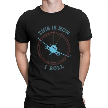 Тениска за любителите на самолети This Is How I Roll Тениска с индивидуалността на пилота на самолета Оригинални блузи Нова тенденция