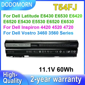 DODOMORN T54FJ Батерия За Лаптоп Dell Latitude E6430 E6530 E6420 E6520 Inspiron 4420 7420 7520 Vostro 3460 3560 60Wh 11,1 В