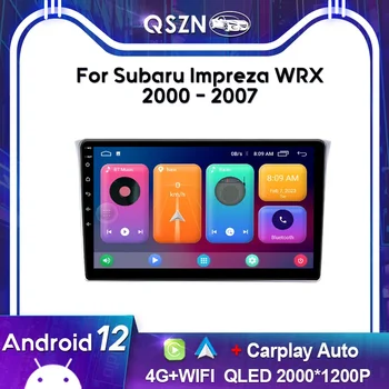 QSZN 2K QLED Автомагнитола За Subaru Impreza WRX 2000 -2007 Carplay GPS 4G Навигация Мултимедиен Плейър Главното устройство Авторадио